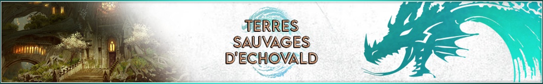 Guide End of Dragons : Terres sauvages d'Echovald