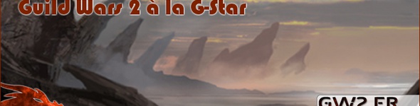 Guild Wars 2 à la G-Star !