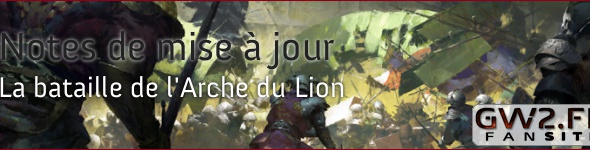 Notes de mise à jour de la Bataille pour l'Arche du Lion