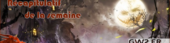 GuildWars2.com, récapitulatif de la semaine