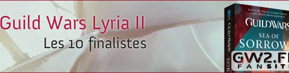 Guild Wars Lyria II : les 10 finalistes !