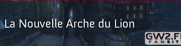 Bienvenue dans la nouvelle Arche du Lion
