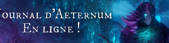 Le Journal d'Aeternum en ligne !
