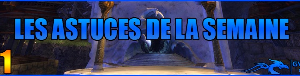 [N°1] Les astuces de la semaine