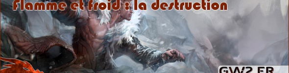 Flamme et froid : La destruction