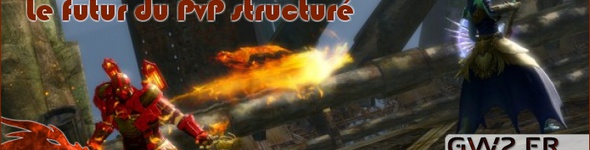 Le futur du PvP structuré de Guild Wars 2
