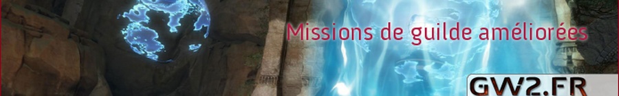 Mises à jour et améliorations des missions de guilde