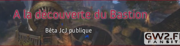 A la découverte du Bastion