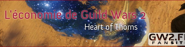 Modification de l'économie de Guild Wars 2 Heart of Thorns