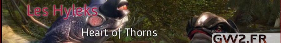 Les Hyleks dans Heart of Thorns