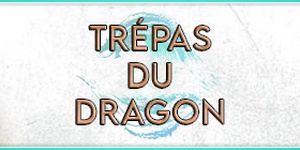 Guide End of Dragons : Trépas du dragon