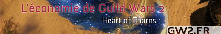 Modification de l'économie de Guild Wars 2 Heart of Thorns