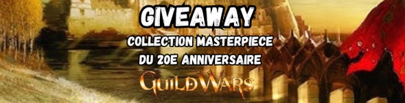 Giveaway  gagner la Collection Masterpiece du 20e anniversaire de Guild Wars