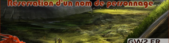 Reserver le nom de votre personnage pour Guild Wars 2