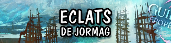Guide : L'emprise de Jormag - Eclats de Jormag