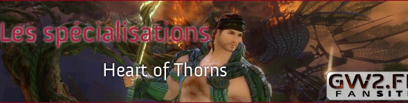 Heart of Thorns : Aperçu des spécialisations