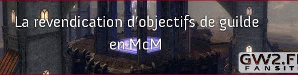Détails sur la revendication d’objectifs de guilde en Monde contre Monde