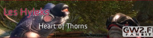 Les Hyleks dans Heart of Thorns