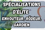 Visions of Eternity - Spécialisations d'élite : envoûteur, rôdeur et gardien